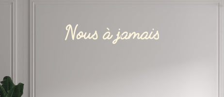 Custom text: Nous à jamais