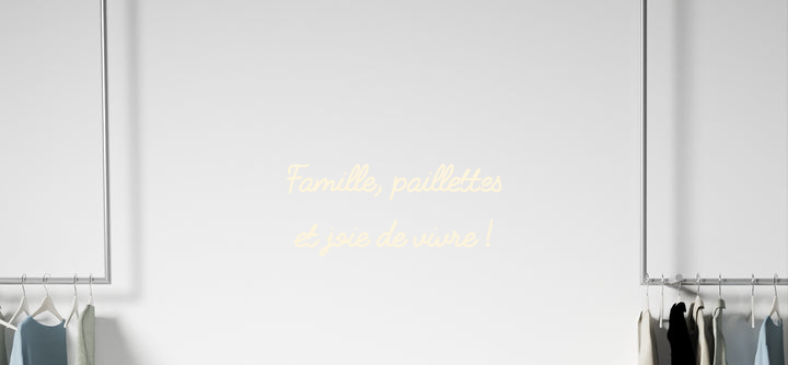 Custom text: Famille, paillettes
et joie de vivre !
