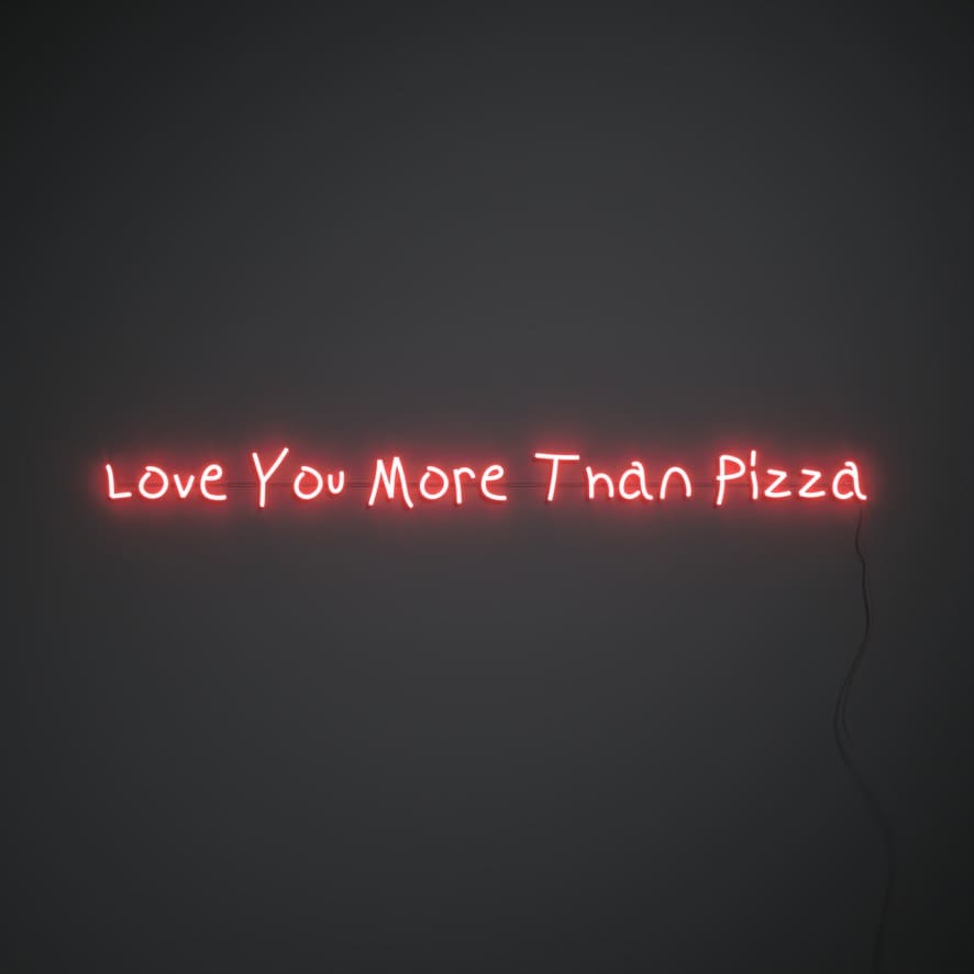 Love You More Than Pizza