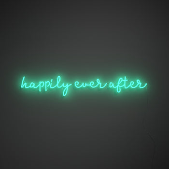 Happily Ever After, signe en néon LED