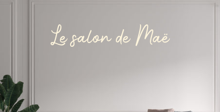 Custom text: Le salon de Maë