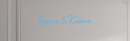 Custom text: Leana & Keona