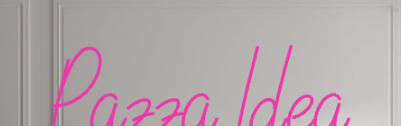 Custom text: Pazza Idea