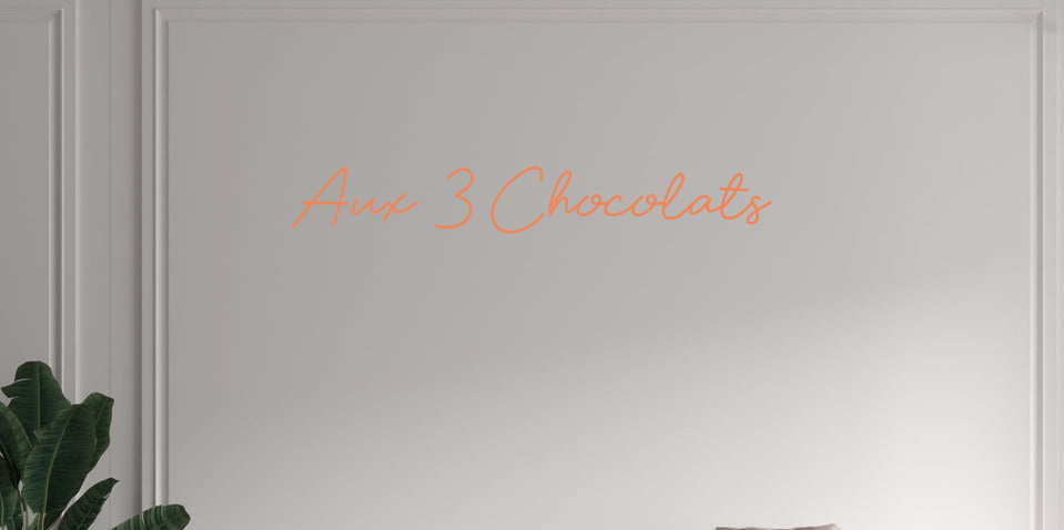 Custom text: Aux 3 Chocolats