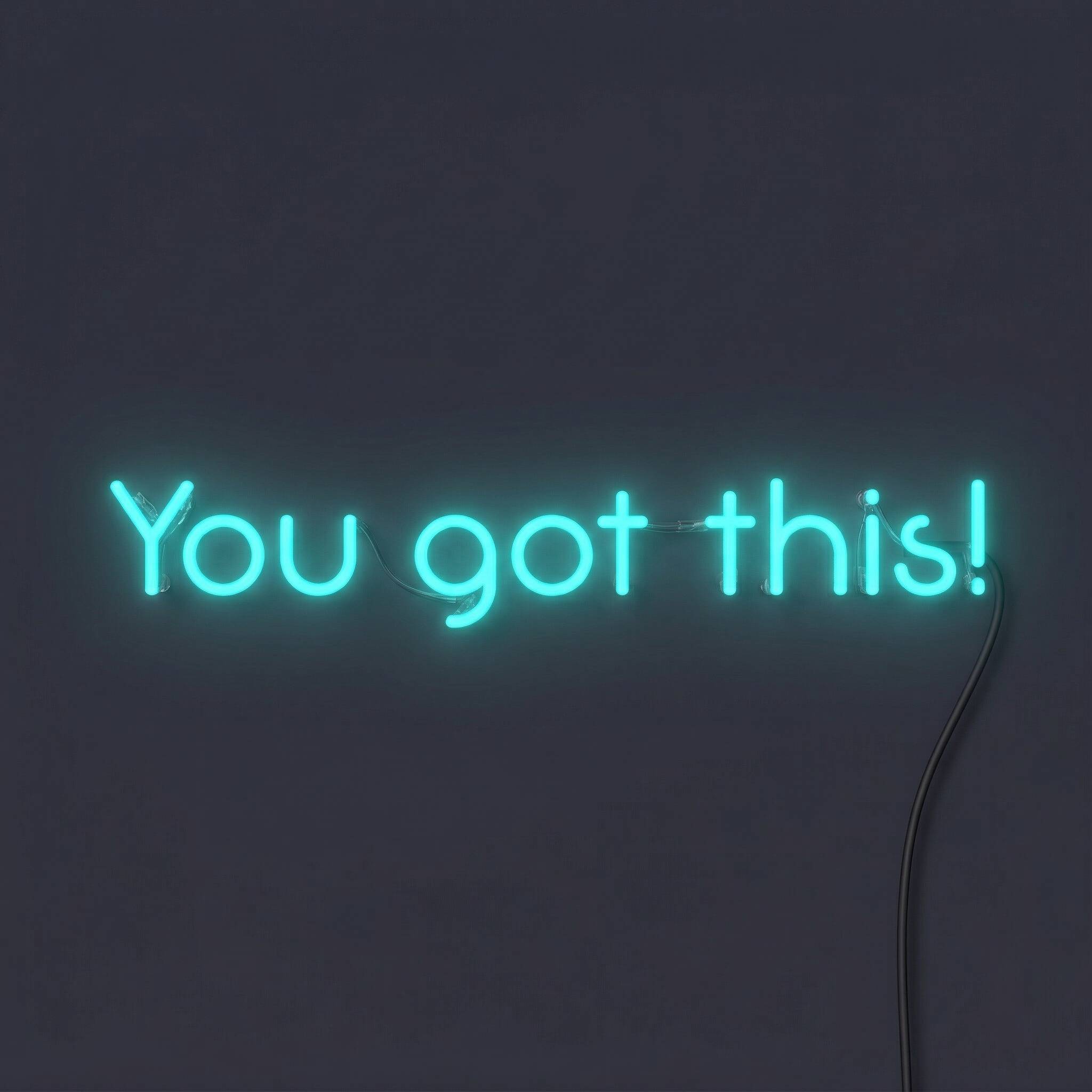 You got this!