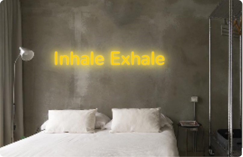 Custom text: Inhale Exhale