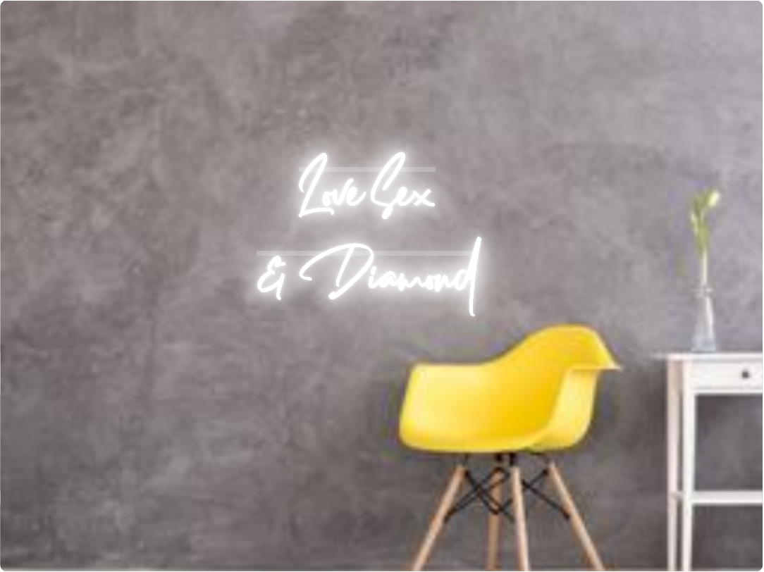 Custom text: Love Sex 
             & Diamond