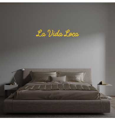 Custom text: La Vida Loca
