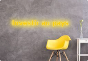 Custom text: Investir au pays