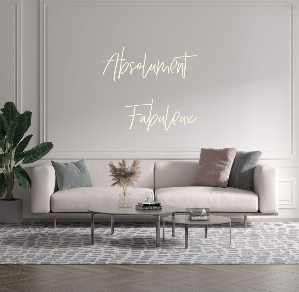 Custom text: Absolument 
Fabuleux