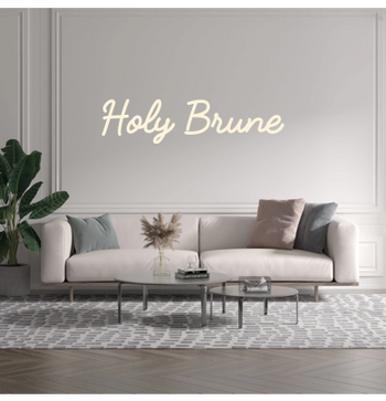 Custom text: Holy Brune