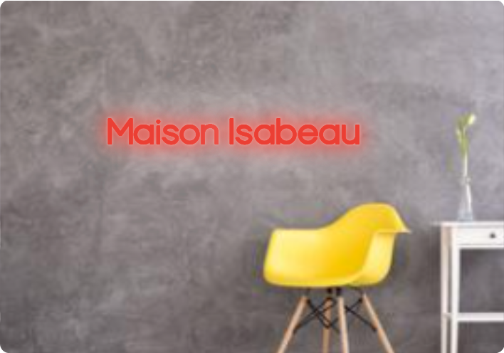 Custom text: Maison Isabeau