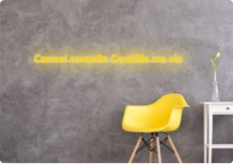 Custom text: Carmel corentin  Cordélia ma vie