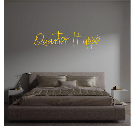 Custom text: Quartier Huppé