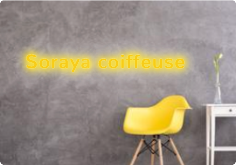 Custom text: Soraya coiffeuse