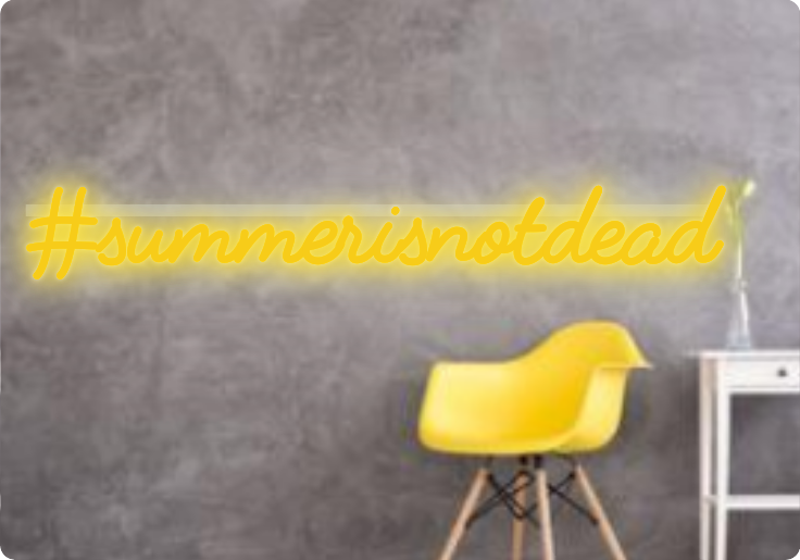 Custom text: #summerisnotdead