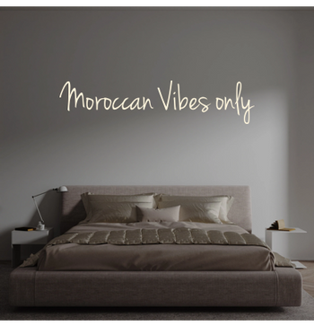 Custom text: Moroccan Vibes only