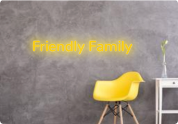 Custom text: Friendly Family