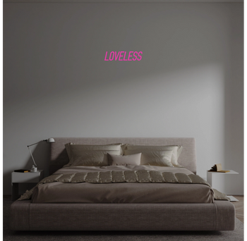 Custom text: LOVELESS