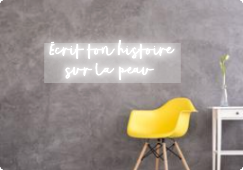 Custom text: Écrit ton histoire 
sur la peau