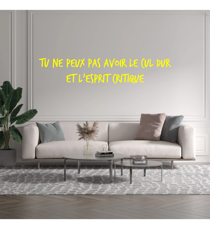 Custom text: Tu ne peux pas avoir le cul dur
et l