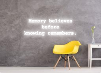 Custom order: Memory believes
before 
knowing remembers.