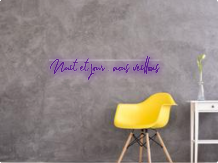 Custom text: Nuit et jour , nous veillons