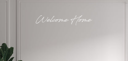 Custom text: Welcome Home