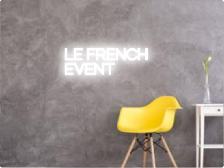 Custom text: LE FRENCH
EVENT