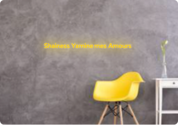 Custom text: Shainess Yamine mes Amours