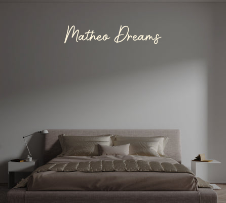 Custom text: Matheo Dreams
