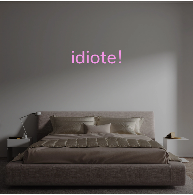 Custom text: idiote!