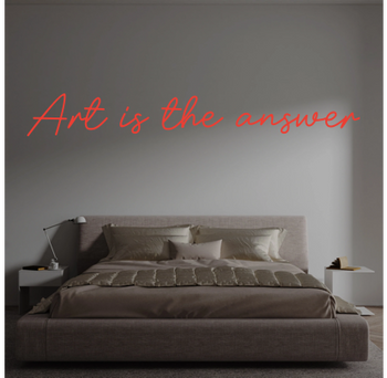Custom text: Art is the answer