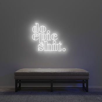 Do Epic Shit - signe en néon LED