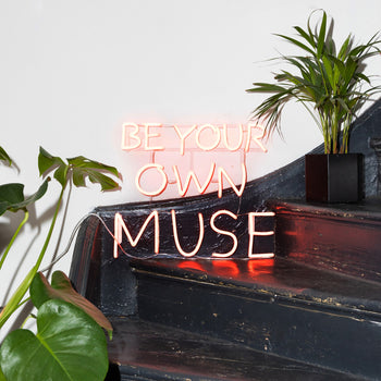 Be your Own Muse - signe en néon LED