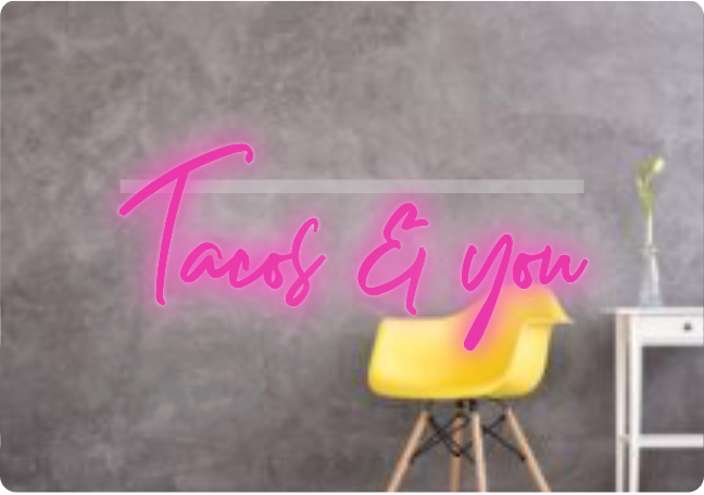 Custom text: Tacos & you