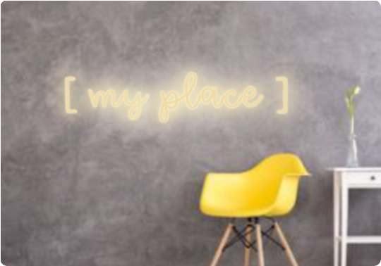 Custom text: [ my place ]