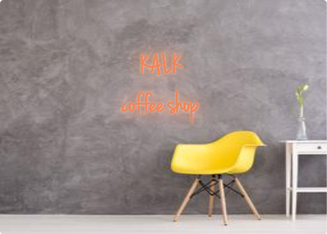 Custom order: KALK
coffee shop