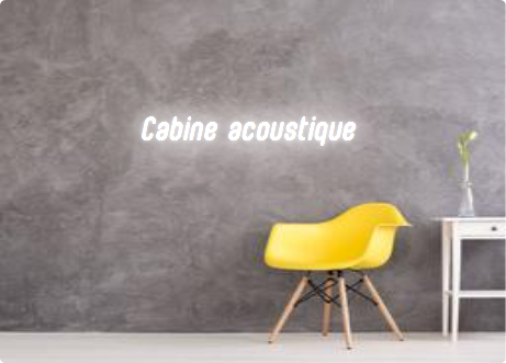 Custom text: Cabine acoustique