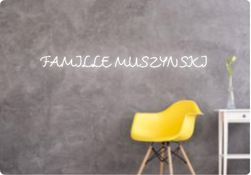 Custom text: FAMILLE MUSZYNSKI
