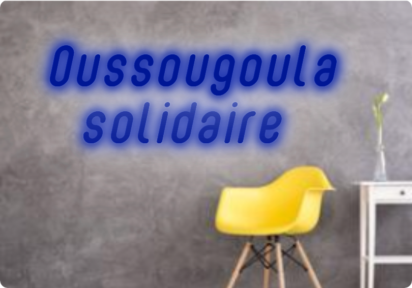 Custom text: Oussougoula 
 solidaire