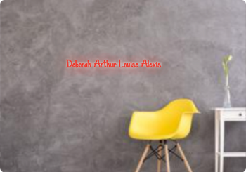Custom text: Deborah Arthur Louise Alexis