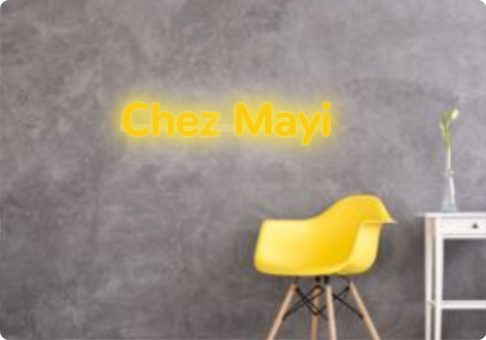 Custom text: Chez Mayi