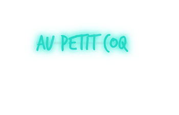 Custom text: AU PETIT COQ