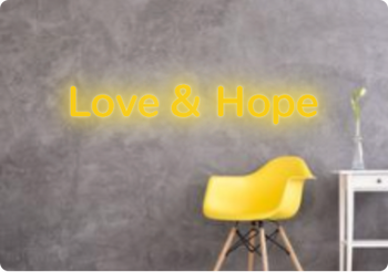 Custom text: Love & Hope