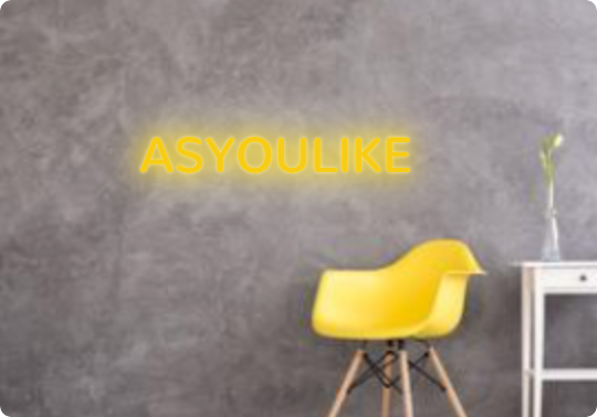 Custom text: ASYOULIKE