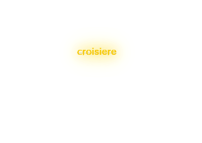 Custom text: croisiere