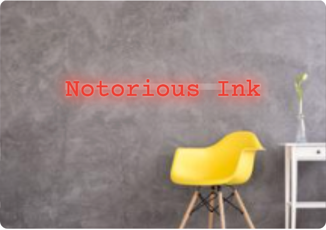 Custom text: Notorious Ink