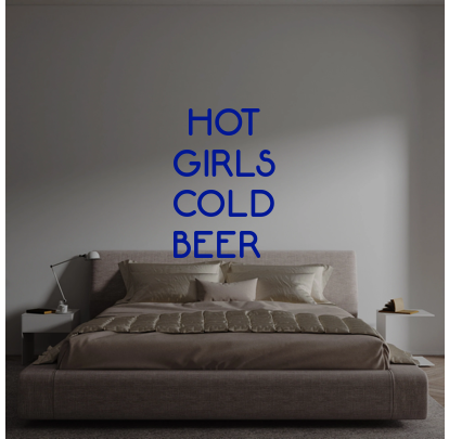 Custom text: HOT
GIRLS
COLD
BEER