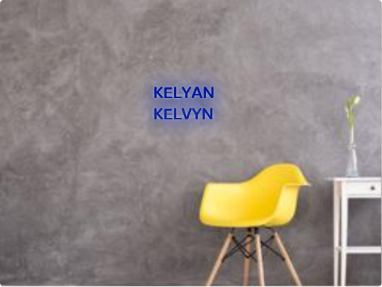 Custom text: KELYAN 
KELVYN